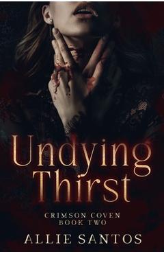 Undying Thirst - Allie Santos