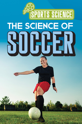Coperta cărții 'The Science of Soccer - Amy B. Rogers'