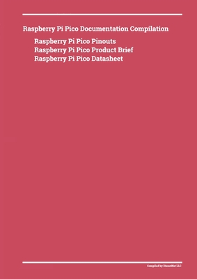 Coperta cărții 'Raspberry Pi Pico Documentation Compilation - Donald Dienst'