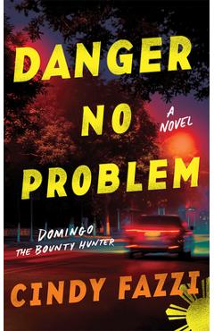 Poza produsului Danger No Problem - Cindy Fazzi