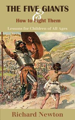 Coperta cărții 'The Five Giants and How to Fight Them: Lessons for Children of All Ages - Richard Newton'