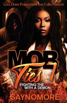 Mob Ties 7: Fighting the Devil with a Demon - 