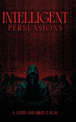 Intelligent Persuasions - A. Gates