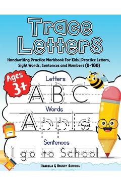 Coperta cărții 'Trace Letters: Alphabet Handwriting Practice Workbook for Kids Trace Letters of the Alphabet, Sight Words & Sentences'