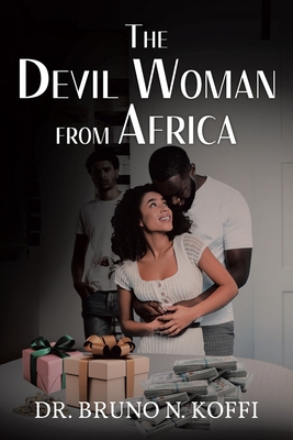 The Devil Woman from Africa - Bruno N. Koffi