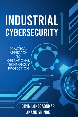 Industrial Cybersecurity - Anand Shinde
