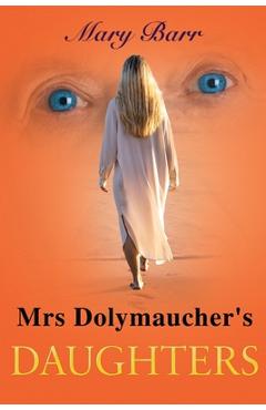 Coperta cărții 'Mrs. Dolymaucher's Daughters - Mary Barr'
