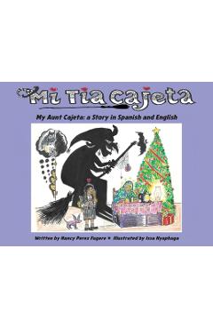 Coperta cărții 'Mi Tía Cajeta: A Story in Spanish and English - Nancy Perez Fugere'