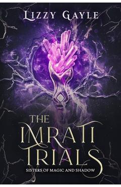 Coperta cărții 'The Imrati Trials - Lizzy Gayle'