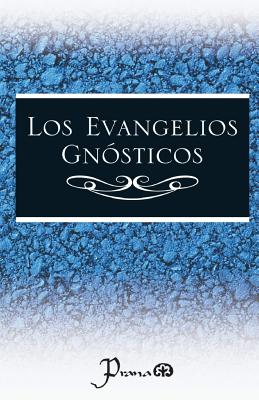 Los evangelios gnosticos -