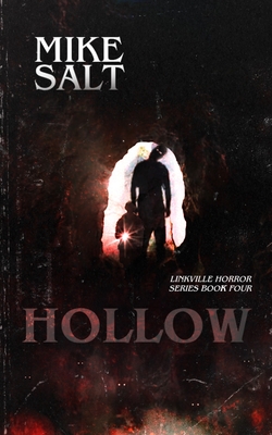 Coperta cărții 'Hollow: A Linkville Horror Series - Mike Salt'