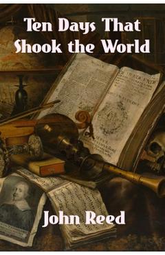 Coperta cărții 'Ten Days That Shook the World - John Reed'
