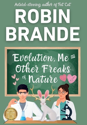Coperta cărții 'Evolution, Me & Other Freaks of Nature - Robin Brande'