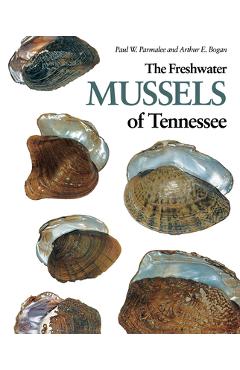 Coperta cărții 'Freshwater Mussels of Tennessee - Paul W. Parmalee'