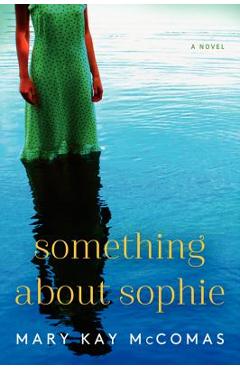 Coperta cărții 'Something About Sophie - Mary Kay Mccomas'