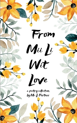From Mii Li wit Love - Mii Li Fortner