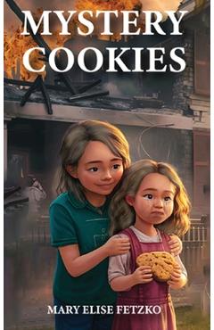 Coperta cărții 'The Mystery Cookies - Mary Fetzko'