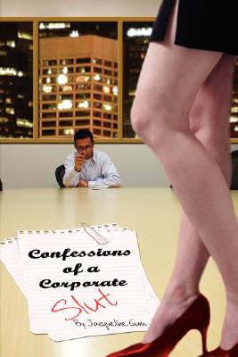 Confessions of a Corporate Slut - Jacqueline Gum