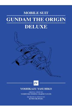 Coperta cărții 'Mobile Suit Gundam: The Origin Deluxe 4 - Yoshikazu Yasuhiko'