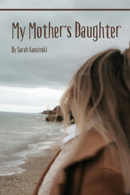 Coperta cărții 'My Mother's Daughter - Sarah Kaminski'