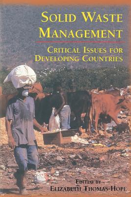 Coperta cărții 'Solid Waste Management: Critical Issues for Developing Countries - Elizabeth Hope'