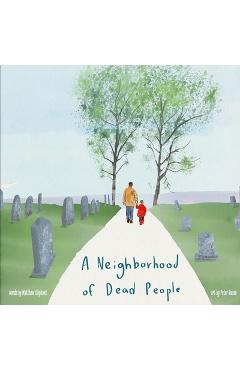 A Neighborhood of Dead People - Matthew Oliphant