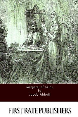 Margaret of Anjou - Jacob Abbott