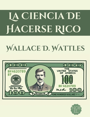 La Ciencia de Hacerse Rico: Una Guía Práctica Sobre Cómo Alcanzar la Riqueza - Oliver Jackson