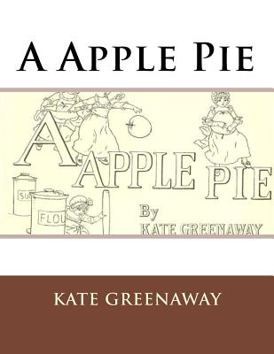 A Apple Pie - Kate Greenaway