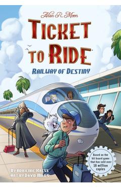 Poza produsului Ticket to Ride(tm) Railway of Destiny: Volume 2 - Adrienne Kress