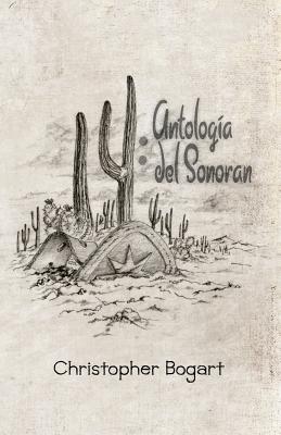 14: Antología del Sonoran - Christopher Bogart