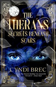 Coperta cărții 'The Therans: Secrets Beneath Scars - Cyndi Brec'