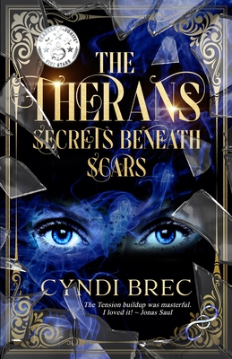 Coperta cărții 'The Therans: Secrets Beneath Scars - Cyndi Brec'