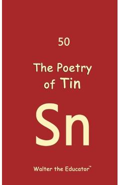 Coperta cărții 'The Poetry of Tin -'
