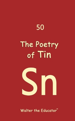 Coperta cărții 'The Poetry of Tin -'