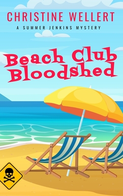 Beach Club Bloodshed - Christine Wellert