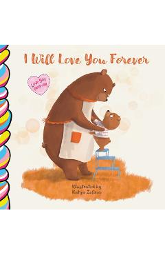 Coperta cărții 'I Will Love You Forever 7x7 - Taffy Tales'