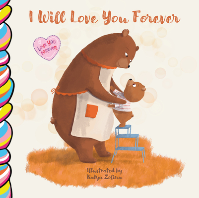 I Will Love You Forever 7x7 - Taffy Tales