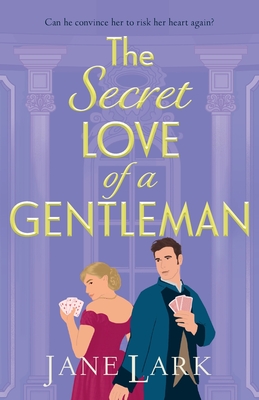 The Secret Love of a Gentleman - Jane Lark
