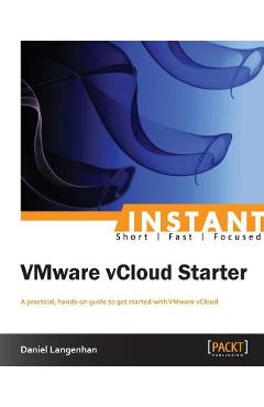 Coperta cărții 'Instant VMware vCloud Starter - Daniel Langenhan'