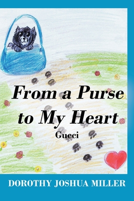 From a Purse to My Heart: Gucci - Dorothy Joshua Miller