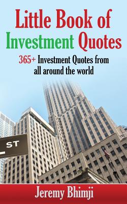Coperta cărții 'Little Book of Investment Quotes - Jeremy Bhimji'