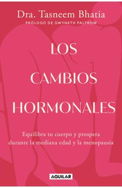 Coperta cărții 'Los Cambios Hormonales / The Hormone Shift: Balance Your Body and Thrive Through Midlife and Menopause - Tasneem Bhatia'