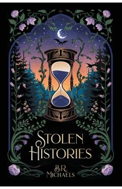 Coperta cărții 'Stolen Histories - B. R. Michaels'