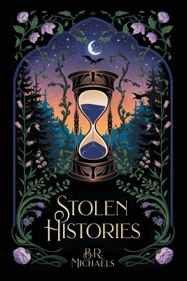 Stolen Histories - B. R. Michaels
