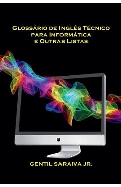 Coperta cărții 'Glossário de Inglês Técnico para Informática e Outras Listas - Gentil Saraiva Junior'