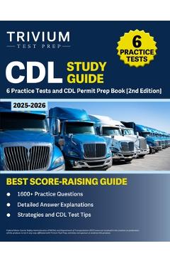 Poza produsului CDL Study Guide 2025-2026: 6 Practice Tests and CDL Permit Prep Book [2nd Edition] - B. Hettinger
