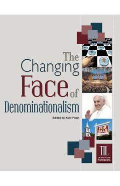 Coperta cărții 'The Changing Face of Denominationalism - Kyle Pope'