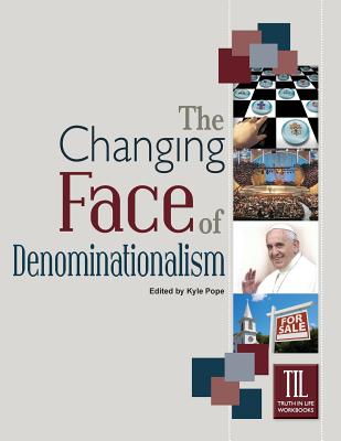 Coperta cărții 'The Changing Face of Denominationalism - Kyle Pope'