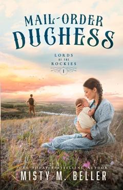 Poza produsului Mail-Order Duchess - Misty M. Beller